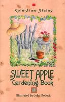 The Sweet Apple Gardening Book 0934601682 Book Cover