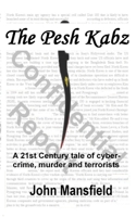 The Pesh Kabz: A 21st Century tale of cyber-crime, murder and terrorists B08DDQZJQR Book Cover