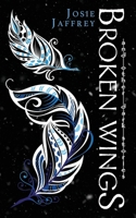 Broken Wings: and other dark stories 1913786501 Book Cover