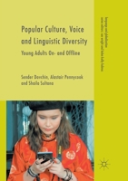 Popular Culture, Voice and Linguistic Diversity: Young Adults On- and Offline 3319619543 Book Cover