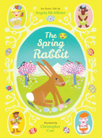 The Spring Rabbit: An Easter Tale 0711272581 Book Cover