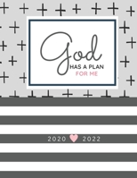 God Has a Plan for Me 2020-2022 : Bible Quotes Planner, 2020-2022 Monthly Planner 8. 5 X 11, Christian 3 Year Monthly Planner 2020-2022 1697380220 Book Cover