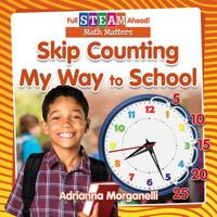 Skip Counting My Way to School 0778762939 Book Cover