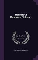 Memoirs Of Marmontel V1 1147113408 Book Cover