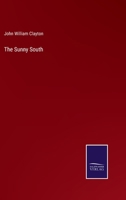 The Sunny South 3375048556 Book Cover