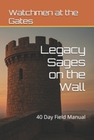 Watchmen at the Gates: Legacy Sages on the Wall B0FS7Y86WX Book Cover