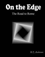 On the Edge: The Road to Rome 1492955337 Book Cover