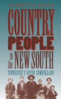 Country People in the New South: Tennessee's Upper Cumberland 0807845264 Book Cover