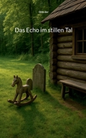 Das Echo im stillen Tal 3819281479 Book Cover