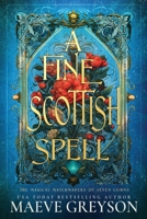 A Fine Scottish Spell - A Scottish Romantasy (The Magical Matchmakers of Seven Cairns) B0F7LG1JP6 Book Cover