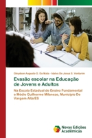 Evasão escolar na Educação de Jovens e Adultos (Portuguese Edition) 6630018281 Book Cover