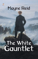 The white Gauntler 935983646X Book Cover