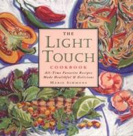 The Light Touch Cookbook: All-Time Favorite Recipes Made Healthful & Delicious 096315916X Book Cover