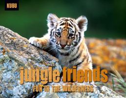 Jungle Friends: Fun in the Wilderness 1578265037 Book Cover