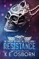 Resistance (The Chicago Defiance MC Series) 1070322725 Book Cover