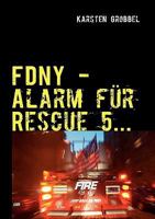 FDNY: 10 Tage zu Gast bei der New Yorker Feuerwehr 3837078035 Book Cover