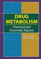 Drug Metabolism: Chemical and Enzymatic Aspects: Textbook Edition 0367453029 Book Cover