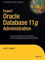 Expert Oracle Database 11g Administration (Expert) 143021015X Book Cover