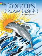 Dolphin Dream Designs Coloring Book 0486789667 Book Cover