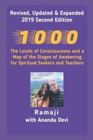 1000: The Levels of Consciousness and a Map of the Stages of Awakening for Spiritual Seekers and Teachers 107712175X Book Cover