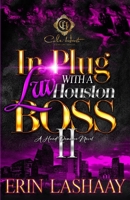 In Plug Luv With A Houston Boss 2: A Hood Romance Novel: Finale B0CFCPTTLJ Book Cover
