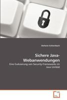 Sichere Java-Webanwendungen: Eine Evaluierung von Security-Frameworks im Java Umfeld 3639369408 Book Cover