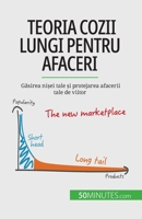 Teoria cozii lungi pentru afaceri: Găsirea nișei tale și protejarea afacerii tale de viitor 2808602464 Book Cover