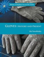 Gloves: History and Present 1465388095 Book Cover