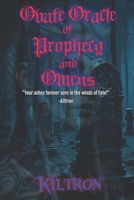 Ovate Oracle of Prophecy and Omens: (Revised Edition) (Smothered In Hope) B0CQW4Q55J Book Cover