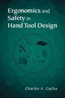 Ergonomics and Safety in Hand Tool Design 1566703085 Book Cover