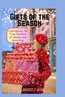 Gifts of the Season: Unwrapping the True Essence of Giving and Receiving B0CRL816D9 Book Cover