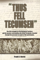 Thus Fell Tecumseh 0615415229 Book Cover
