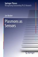Plasmons as Sensors 3642312403 Book Cover