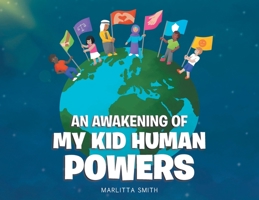 An Awakening of My Kid Human Powers 1662462387 Book Cover
