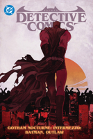 Batman: Detective Comics Vol. 4: Gotham Nocturne Intermezzo: Batman, Outlaw 1779528566 Book Cover