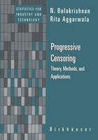 Progressive Censoring: Theory, Methods, and Applications 1461270995 Book Cover