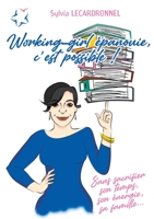 Working-girl épanouie, c'est possible !: Sans sacrifier son temps, son énergie, sa famille... (French Edition) 2322180319 Book Cover