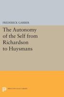 Autonomy of Self from Richardson to Huysmans 0691614571 Book Cover