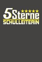 5 Sterne Schulleiterin: Praktischer Wochenplaner f�r ein ganzes Jahr ohne festes Datum 1080762957 Book Cover