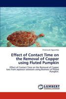 Effect of Contact Time on the Removal of Copper using Fluted Pumpkin 3845432721 Book Cover