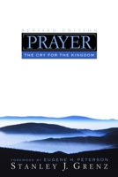 Prayer: The Cry For The Kingdom 0802828477 Book Cover