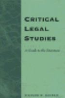 Critical Legal Studies: A Guide to the Literature 0367164809 Book Cover