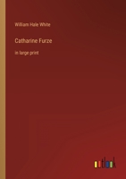 Catharine Furze: in large print 3368348264 Book Cover