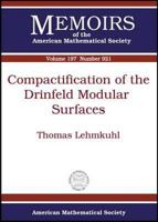 Compactification of the Drinfeld Modular Surfaces 0821842447 Book Cover