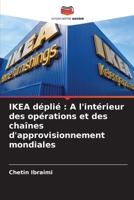 IKEA déplié: A l'intérieur des opérations et des chaînes d'approvisionnement mondiales (French Edition) 620999119X Book Cover