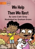 We Help Then We Rest 192272145X Book Cover
