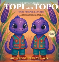 The Adventures of Topi and Topo: Two Purple Lizards of Abó and Tomé A NEW MEXICAN TALE (Aleph Imagina) B0F697L59H Book Cover