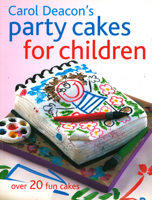 Party Cakes for Children: Over 20 Fun Cakes 1845377508 Book Cover