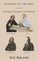Science of the Day versus Everlasting Science B0F78YY869 Book Cover