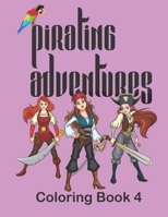 Pirating Adventures: Coloring Book 4 1699019851 Book Cover